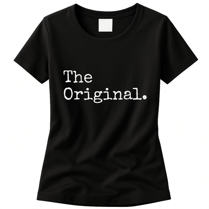 The Original The Sequel The Finale Matching Sibling Day Womens T-Shirt