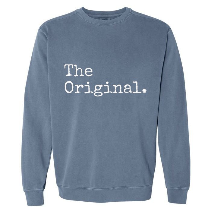 The Original The Sequel The Finale Matching Sibling Day Garment-Dyed Sweatshirt