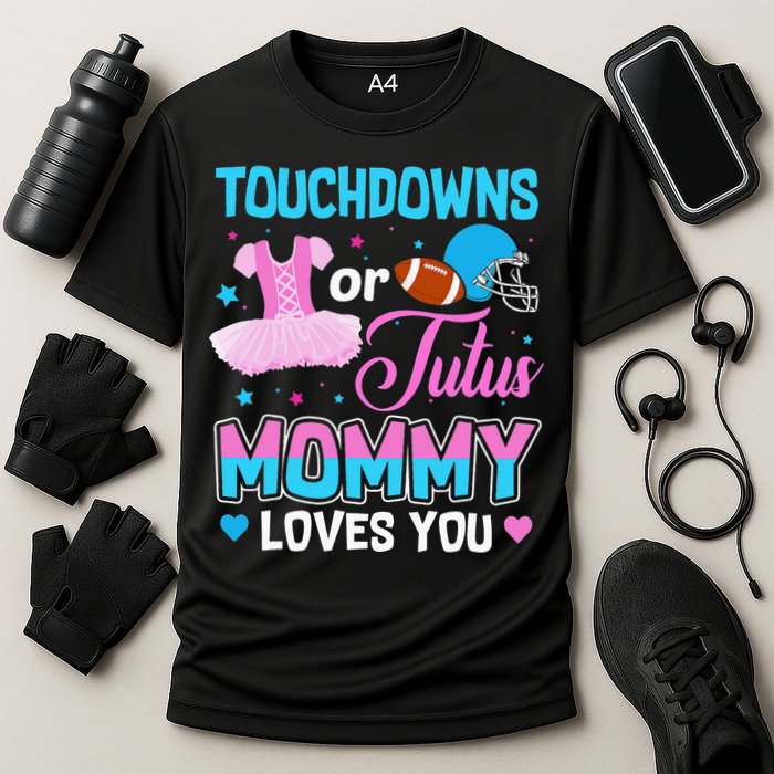 Touchdowns Or Tutus Mommy Loves You Gender Reveal Cooling Performance Crew T-Shirt