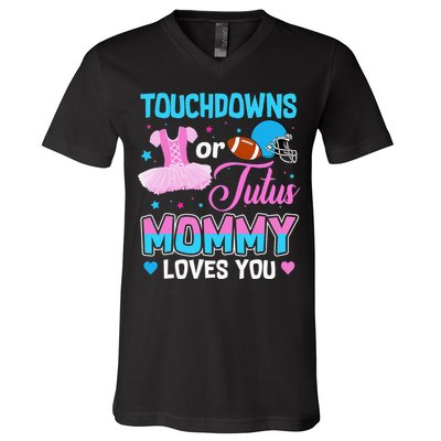 Touchdowns Or Tutus Mommy Loves You Gender Reveal V-Neck T-Shirt