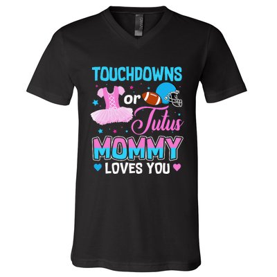 Touchdowns Or Tutus Mommy Loves You Gender Reveal V-Neck T-Shirt