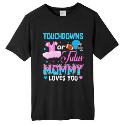 Touchdowns Or Tutus Mommy Loves You Gender Reveal Tall Fusion ChromaSoft Performance T-Shirt