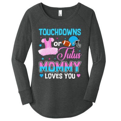 Touchdowns Or Tutus Mommy Loves You Gender Reveal Women's Perfect Tri Tunic Long Sleeve Shirt