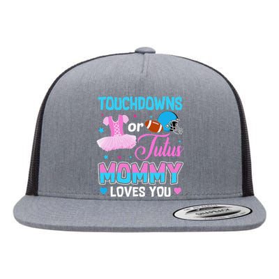 Touchdowns Or Tutus Mommy Loves You Gender Reveal Flat Bill Trucker Hat