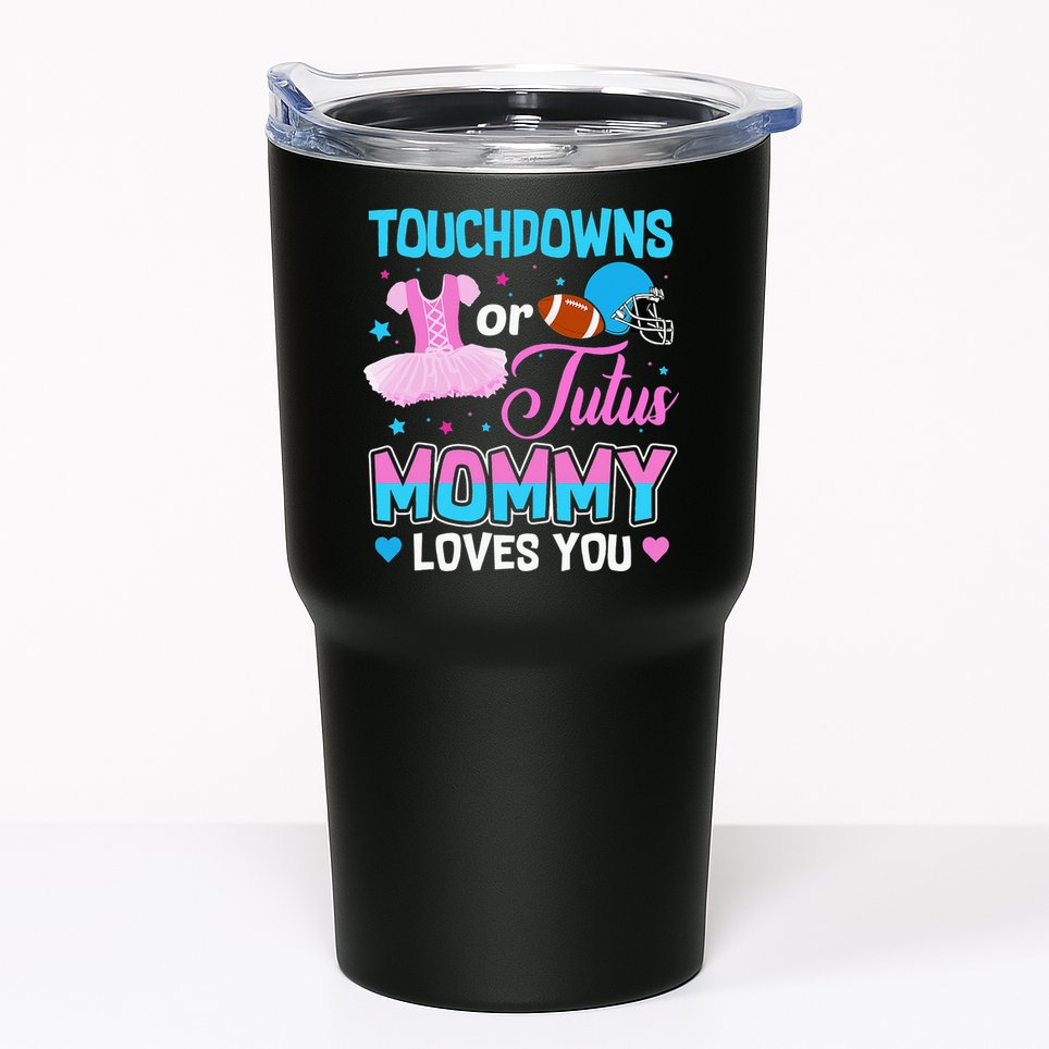 Touchdowns Or Tutus Mommy Loves You Gender Reveal Tumbler