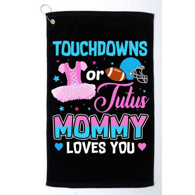 Touchdowns Or Tutus Mommy Loves You Gender Reveal Golf Towel