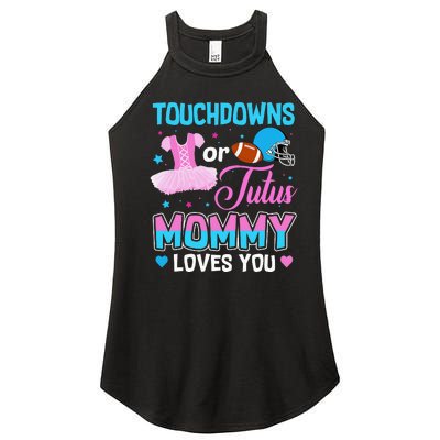 Touchdowns Or Tutus Mommy Loves You Gender Reveal Women’s Perfect Tri Rocker Tank