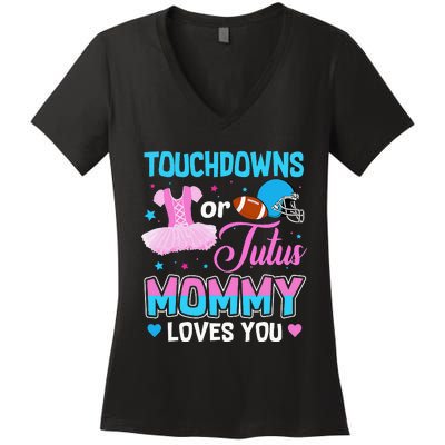 Touchdowns Or Tutus Mommy Loves You Gender Reveal Women's V-Neck T-Shirt