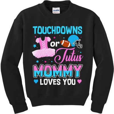 Touchdowns Or Tutus Mommy Loves You Gender Reveal Kids Sweatshirt