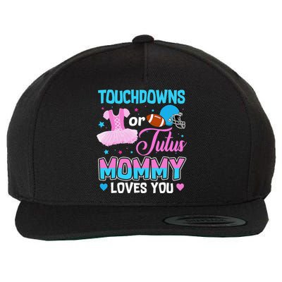 Touchdowns Or Tutus Mommy Loves You Gender Reveal Wool Snapback Cap