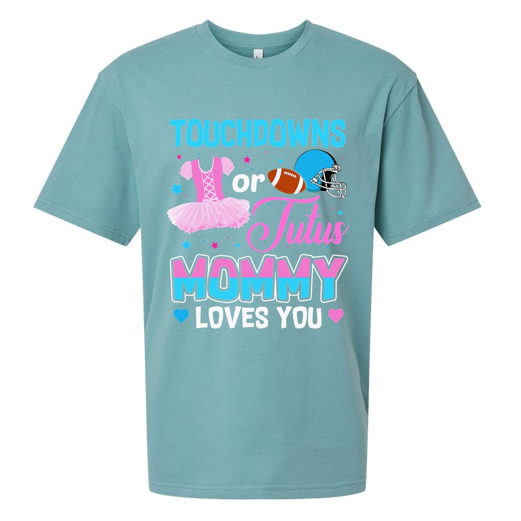 Touchdowns Or Tutus Mommy Loves You Gender Reveal Sueded Cloud Jersey T-Shirt