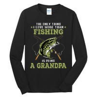 The Only Thing I Love More Than Fishing Is Being A Grandpa Tall Long Sleeve T-Shirt