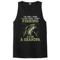 The Only Thing I Love More Than Fishing Is Being A Grandpa PosiCharge Competitor Tank