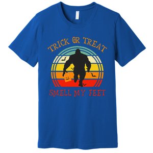 Trick Or Treat Smell Feet Bigfoot Halloween Funny Premium T-Shirt