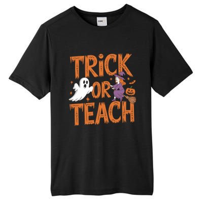 Trick Or Teach Halloween For Teachers Classroom Fun Witch Meaningful Gift Tall Fusion ChromaSoft Performance T-Shirt