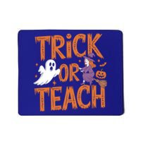 Trick Or Teach Halloween For Teachers Classroom Fun Witch Meaningful Gift Mousepad