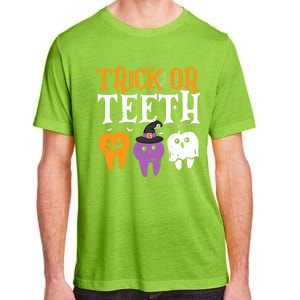 Trick Or Teeth Funny Dental Halloween Treat Dentist Gift Adult ChromaSoft Performance T-Shirt