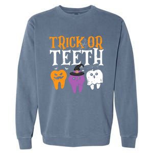 Trick Or Teeth Funny Dental Halloween Treat Dentist Gift Garment-Dyed Sweatshirt