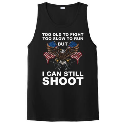 Too Old To Fight Too Slow To Run I Can Still Shoot PosiCharge Competitor Tank