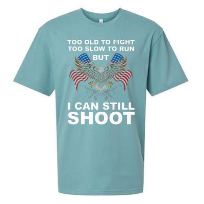 Too Old To Fight Too Slow To Run I Can Still Shoot Sueded Cloud Jersey T-Shirt