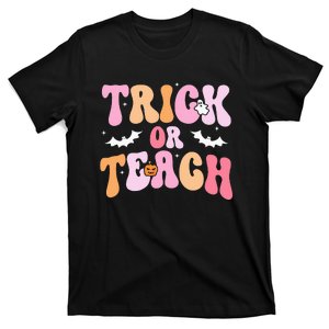 Trick Or Teach Halloween Teacher Teacher Life T-Shirt