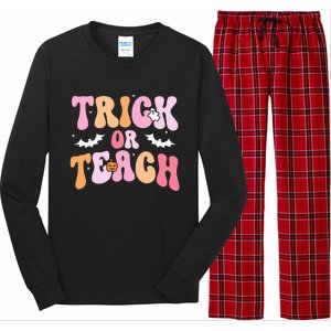 Trick Or Teach Halloween Teacher Teacher Life Long Sleeve Pajama Set