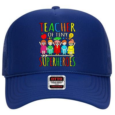 Teacher Of Tiny Superheroes First Day Back To School Graphic High Crown Mesh Back Trucker Hat