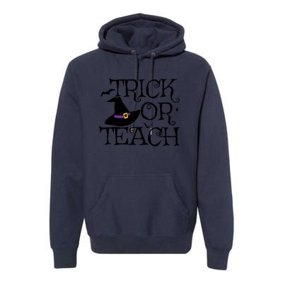 Trick Or Teach Funny Halloween Teacher Costume Humor Gift Premium Hoodie