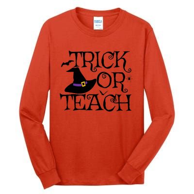 Trick Or Teach Funny Halloween Teacher Costume Humor Gift Tall Long Sleeve T-Shirt