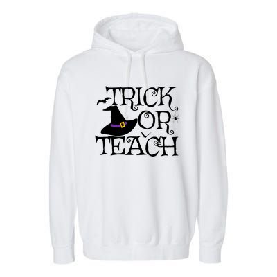 Trick Or Teach Funny Halloween Teacher Costume Humor Gift Garment-Dyed Fleece Hoodie