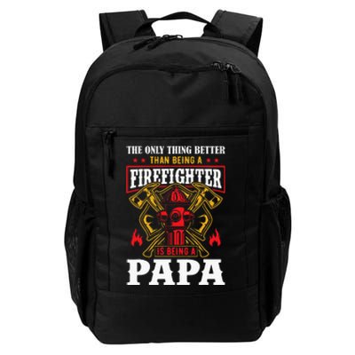 The Only Thing Better Than Being A Firefighter Fathers Day Daily Commute Backpack