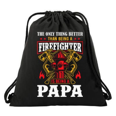 The Only Thing Better Than Being A Firefighter Fathers Day Drawstring Bag