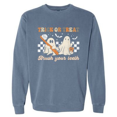 Trick Or Treat Brush Your Teeth Retro Halloween Dentist Gift Garment-Dyed Sweatshirt