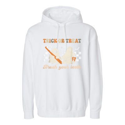 Trick Or Treat Brush Your Teeth Retro Halloween Dentist Gift Garment-Dyed Fleece Hoodie