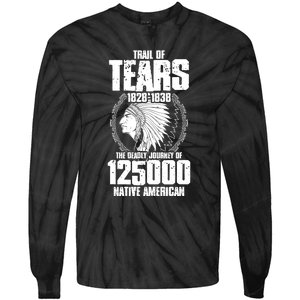 Trail Of Tears The Deadly Journey Of Native American Tie-Dye Long Sleeve Shirt