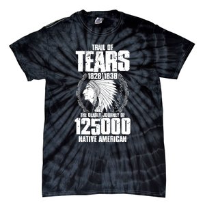 Trail Of Tears The Deadly Journey Of Native American Tie-Dye T-Shirt