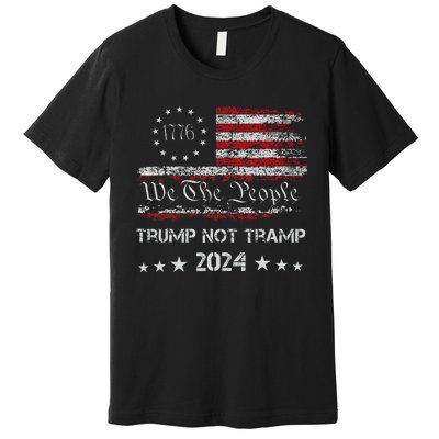 Trump Or The Tramp 2024 Vote For Trump Trump Vance 2024 Premium T-Shirt