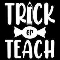 Trick Or Teach Halloween Teacher Hoodie