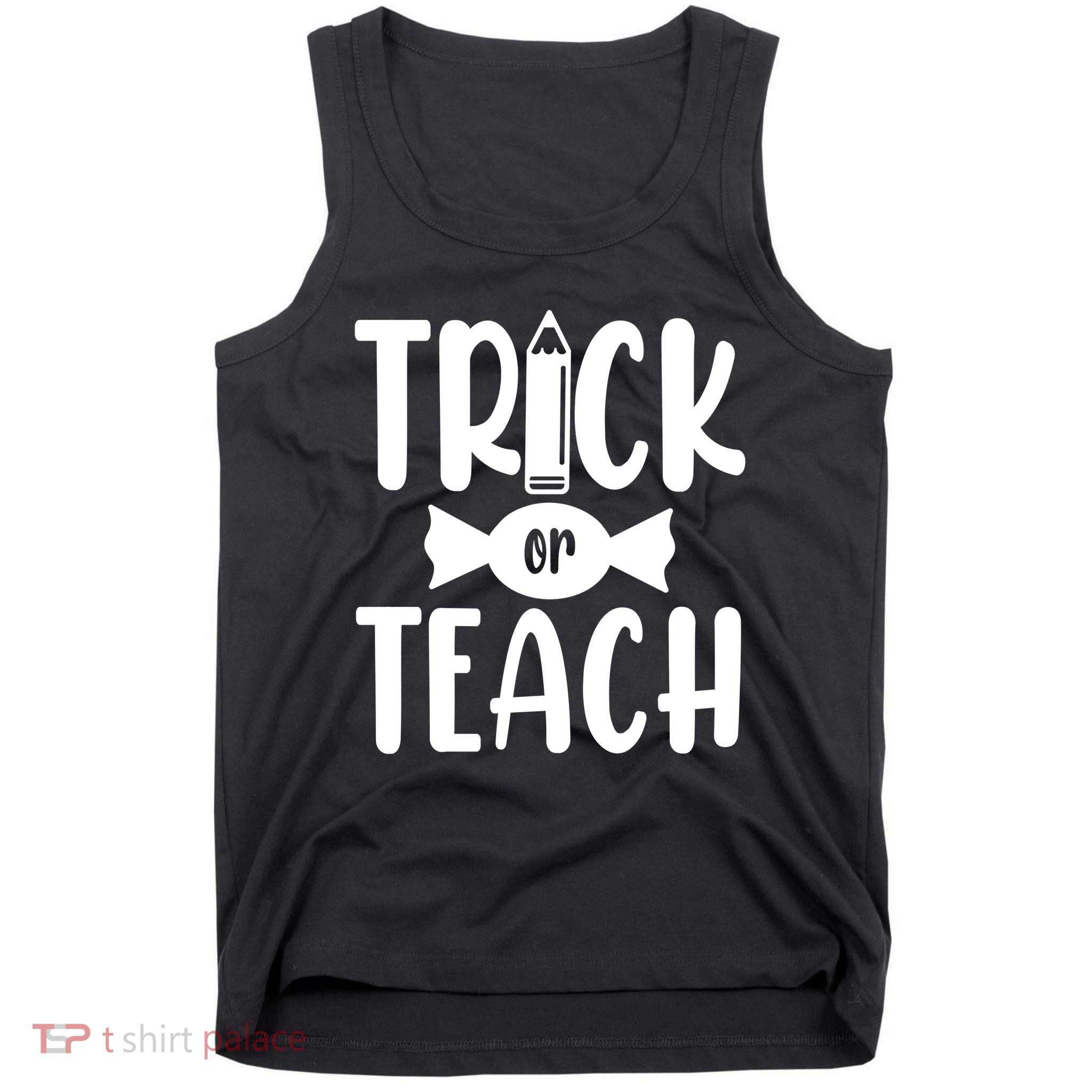 Trick Or Teach Halloween Teacher Tank Top