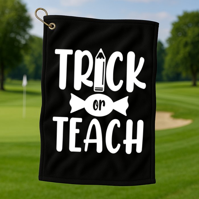 Trick Or Teach Halloween Teacher Golf Towel