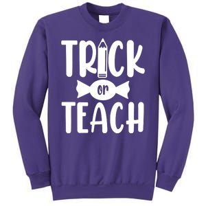 Trick Or Teach Halloween Teacher Sweatshirt