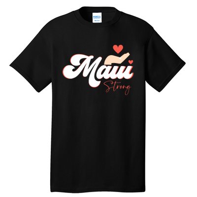 Vintage Strong Maui Hawaii Island I Love Hawaii Tall T-Shirt