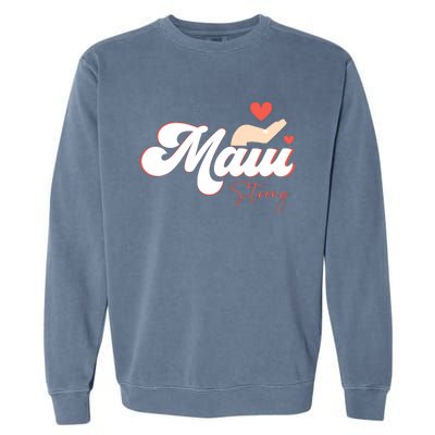 Vintage Strong Maui Hawaii Island I Love Hawaii Garment-Dyed Sweatshirt