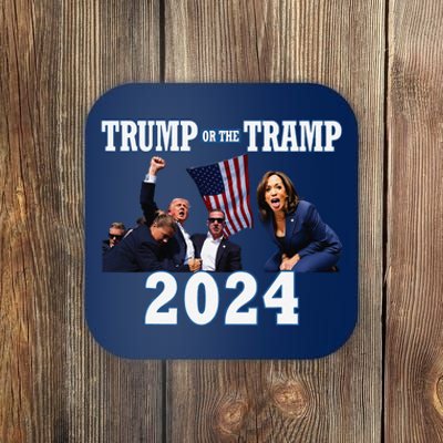 Trump Or The Tramp 2024 Vote For Trump Trump Vance 2024 Coaster