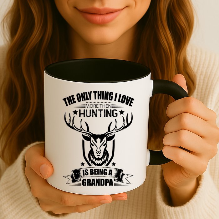 The Only Thing I Love More Than Hunting Is Being A Grandpa Mug