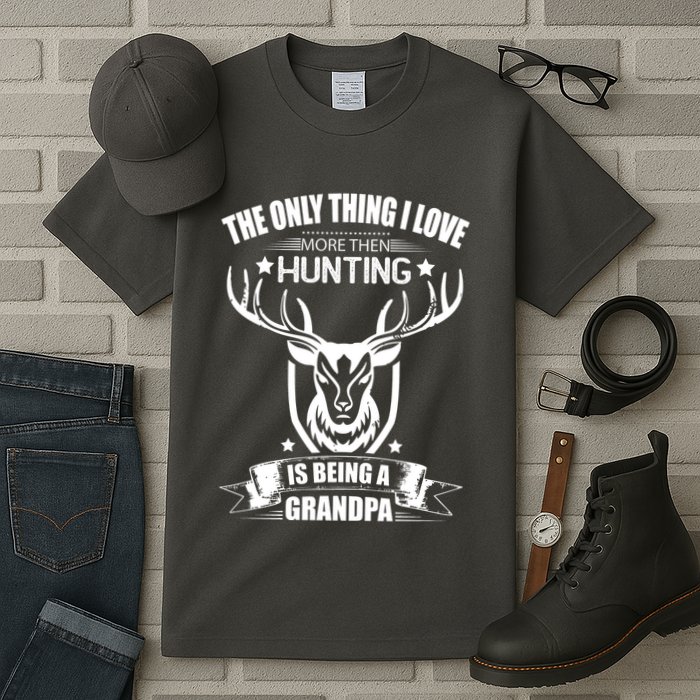 The Only Thing I Love More Than Hunting Is Being A Grandpa Tall T-Shirt