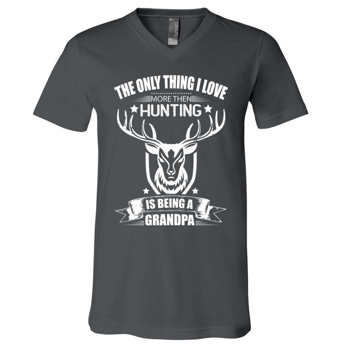 The Only Thing I Love More Than Hunting Is Being A Grandpa V-Neck T-Shirt