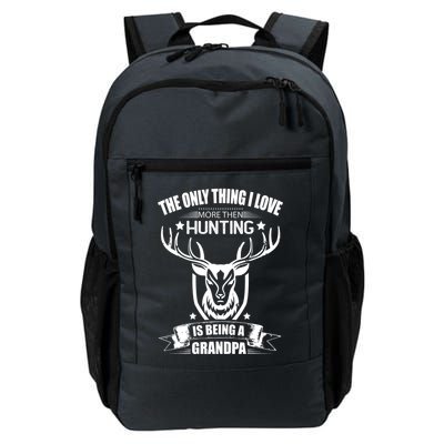 The Only Thing I Love More Than Hunting Is Being A Grandpa Backpack
