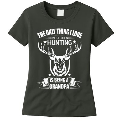 The Only Thing I Love More Than Hunting Is Being A Grandpa Womens T-Shirt