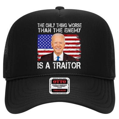 The Only Thing Worse Than The Enemy Is A Traitor Funny Biden  High Crown Mesh Back Trucker Hat